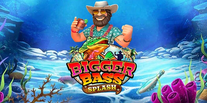 Panduan Mudah Maxwin Di Slot Bigger Bass Splash