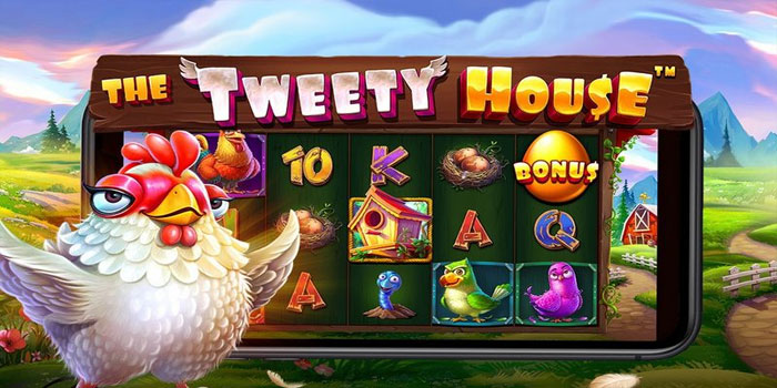 Tips Ampuh Jackpot Berkali-kali di Slot The Tweety House